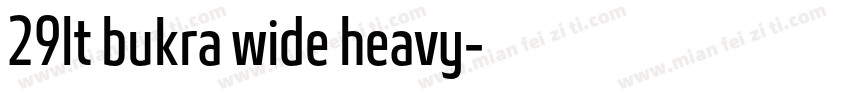 29lt bukra wide heavy字体转换